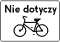 T-22, Tabliczka wskazująca, że znak nie dotyczy rowerów jednośladowych
