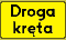 T-5, Tabliczka wskazująca początek drogi krętej